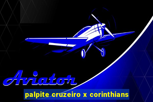 palpite cruzeiro x corinthians